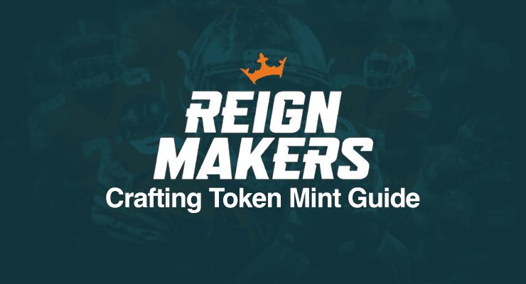 Reignmakers Crafting Token Mint Guide