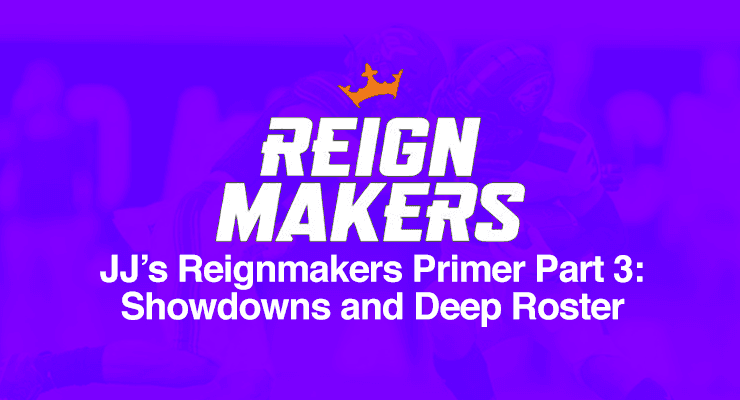 JJ's Reignmakers Primer Part 3